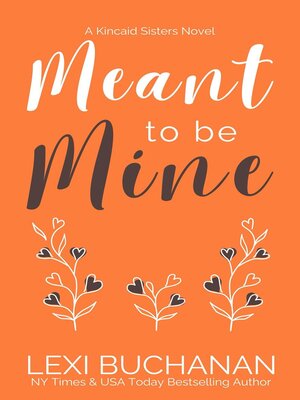 cover image of Meant to be Mine